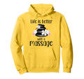 Life Is Better Massage Therapy Hoodie - Custom Art Print Men Women - T-Shirt, Sweatshirt, Hoodie