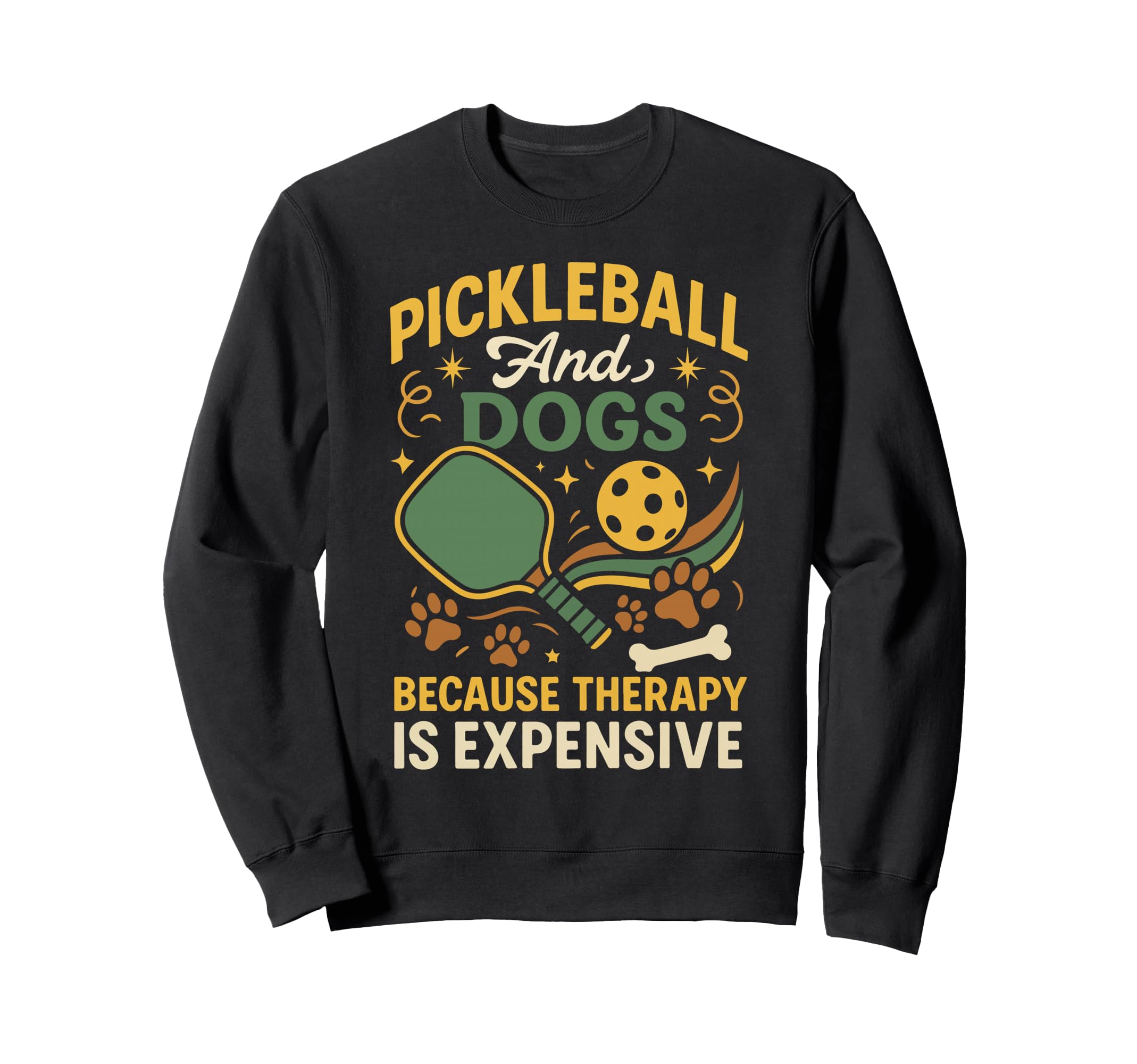Funny Pickleball Paddle Sweatshirt - Fun Novelty Design Men Women - T-Shirt, Sweatshirt, Hoodie