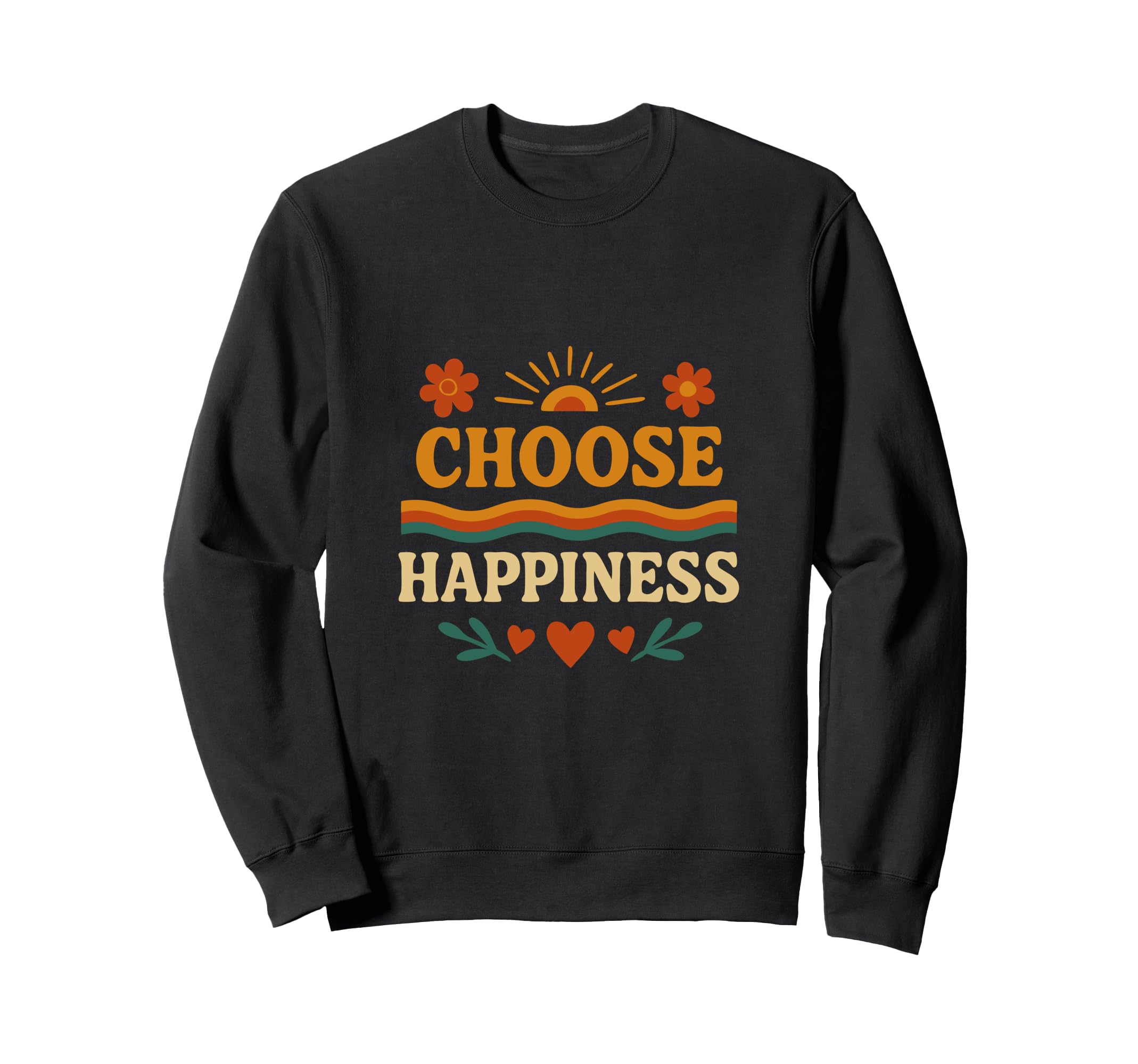 Choosing Joy Every Day Motivational Sweatshirt - Novelty Apparel Unisex - T-Shirt, Sweatshirt, Hoodie