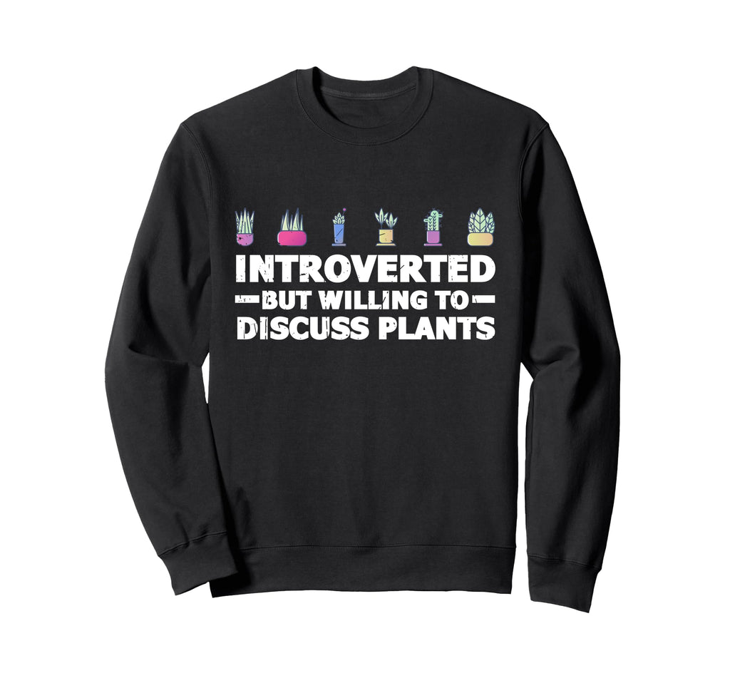 Introverted But Willing To Discuss Sweatshirt - Streetwear Style Men Women - T-Shirt, Sweatshirt, Hoodie