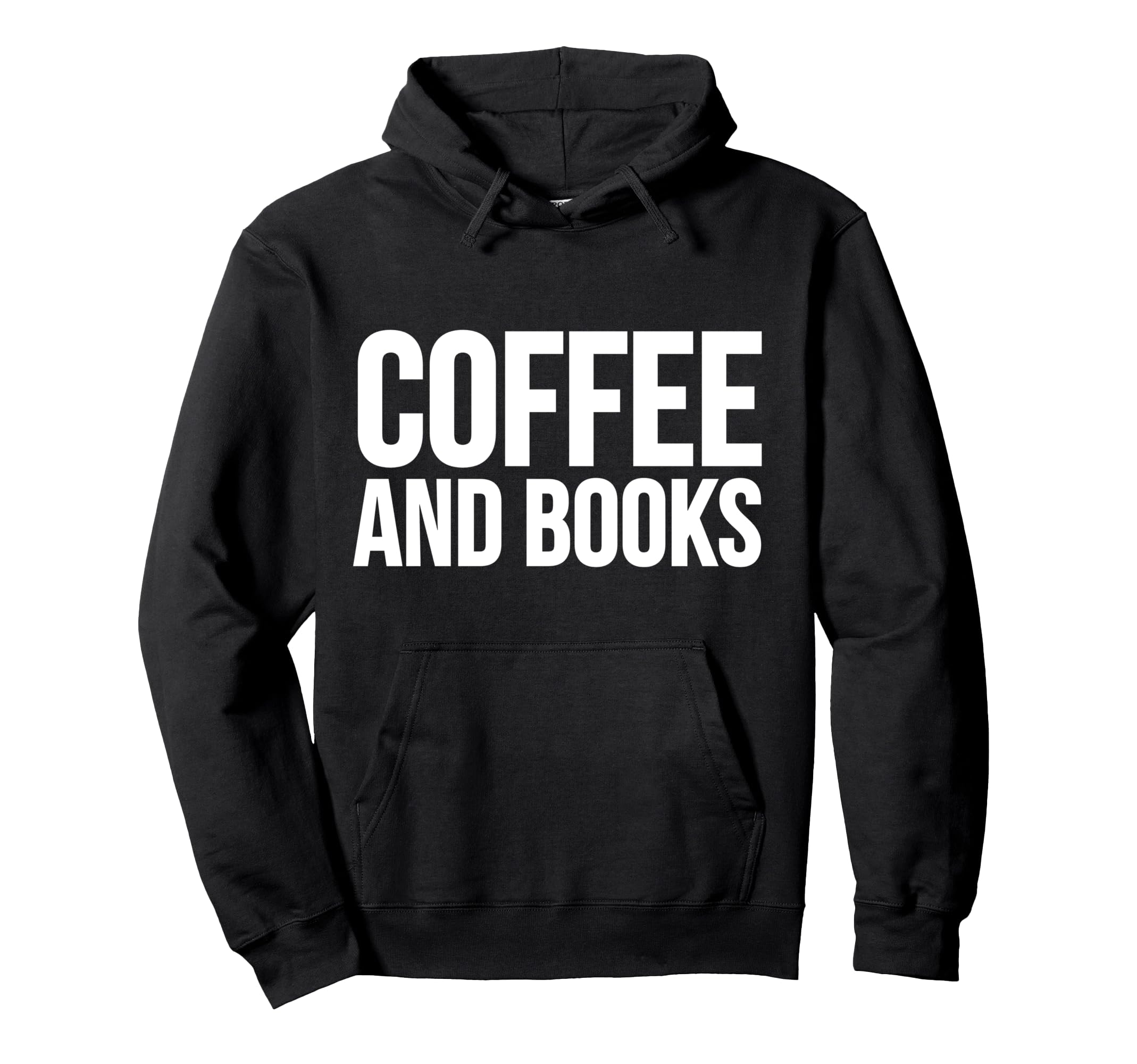 Coffee Book Lover Funny Coffee And Hoodie - Custom Art Print Men Women - T-Shirt, Sweatshirt, Hoodie