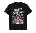 Booked Reader Book Lover Holiday T-Shirt - Fun Novelty Design Unisex - T-Shirt, Sweatshirt, Hoodie