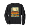 Book Lover 70S Sweatshirt - Novelty Apparel Men Women - T-Shirt, Sweatshirt, Hoodie