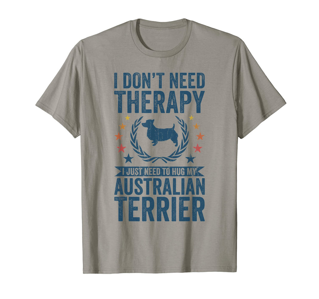 Dont Need Therapy Just Hug My Australian T-Shirt - Trendy Graphic Unisex - T-Shirt, Sweatshirt, Hoodie