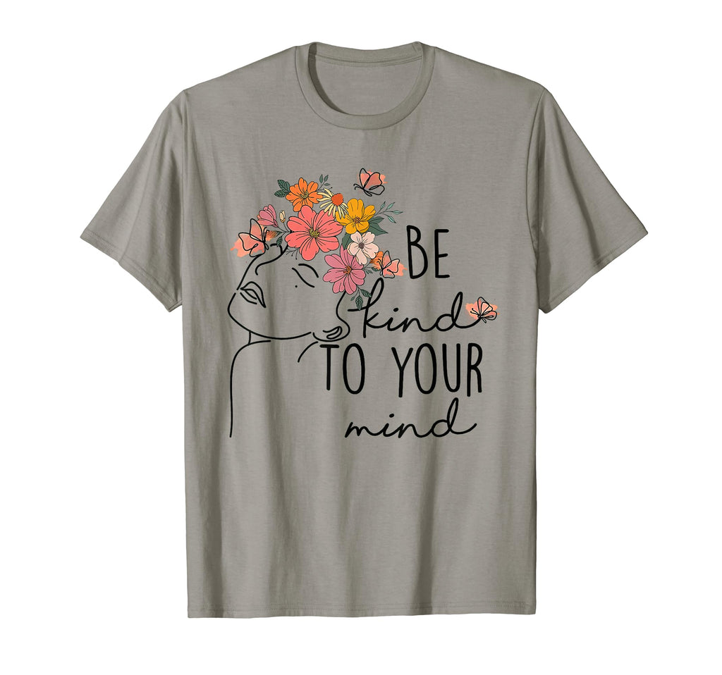 Mental Health Awareness Be Kind To Your T-Shirt - Graphic Print for Adults - T-Shirt, Sweatshirt, Hoodie