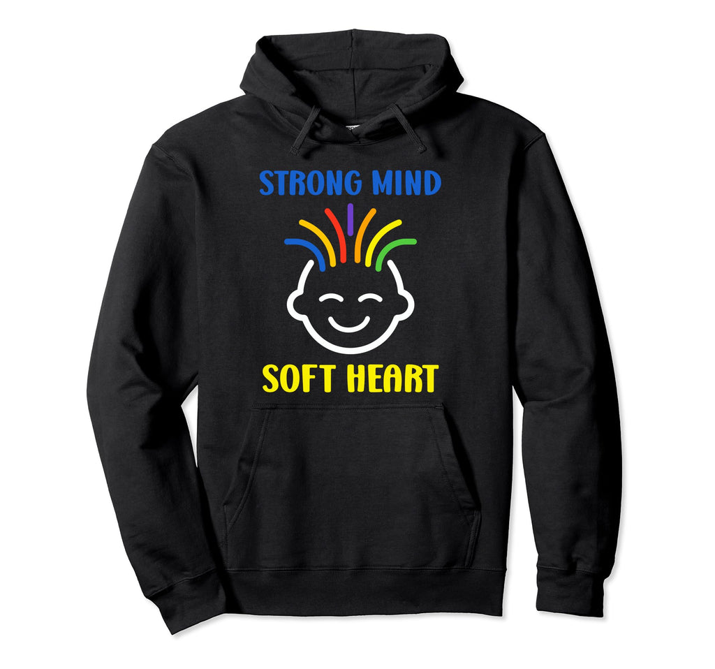 Brain Illness Strong Mind Soft Heart Hoodie - Novelty Apparel Men Women - T-Shirt, Sweatshirt, Hoodie