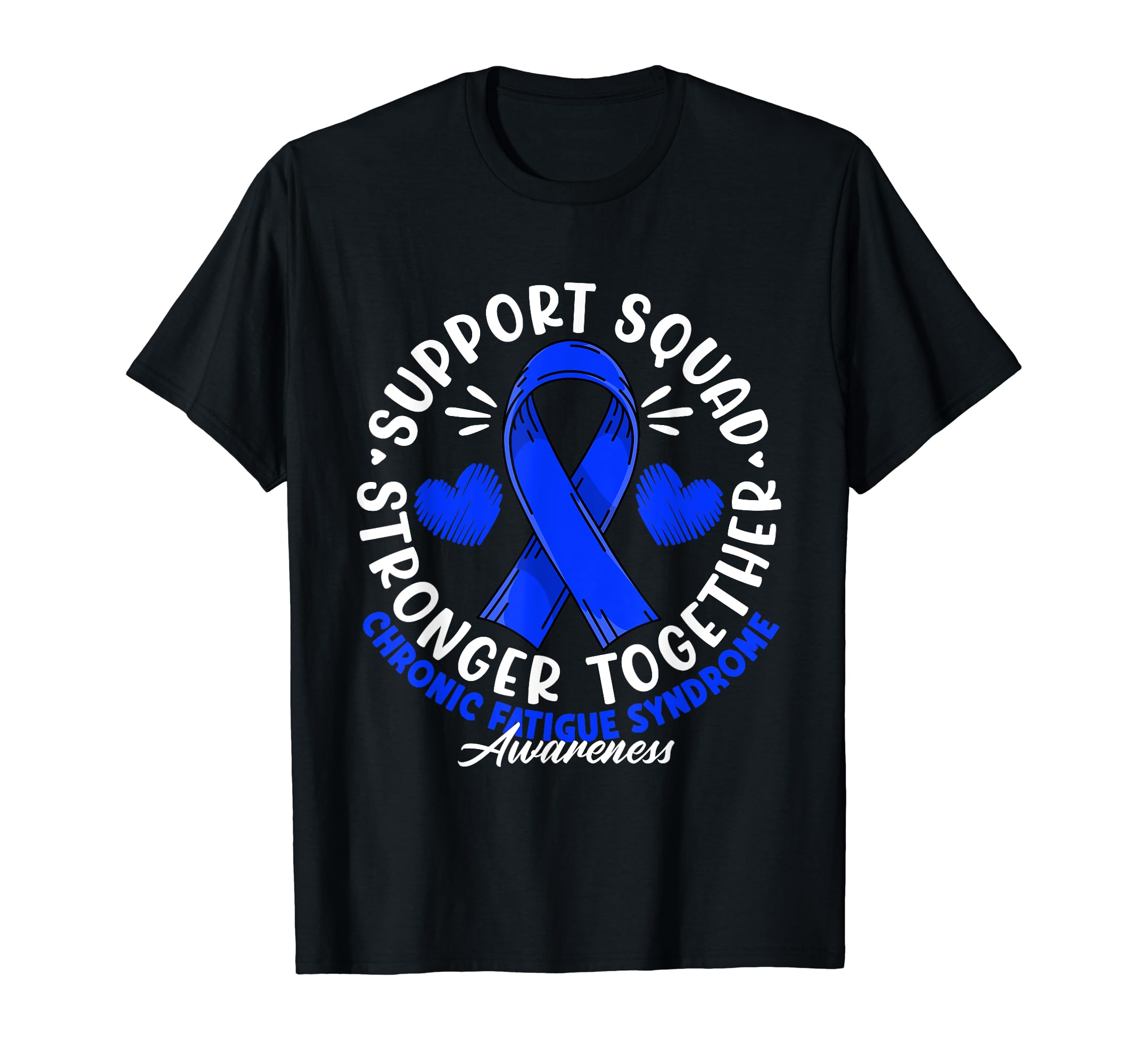 Support Awareness Squad I Me Cfs T-Shirt - Fun Novelty Design for Adults - T-Shirt, Sweatshirt, Hoodie