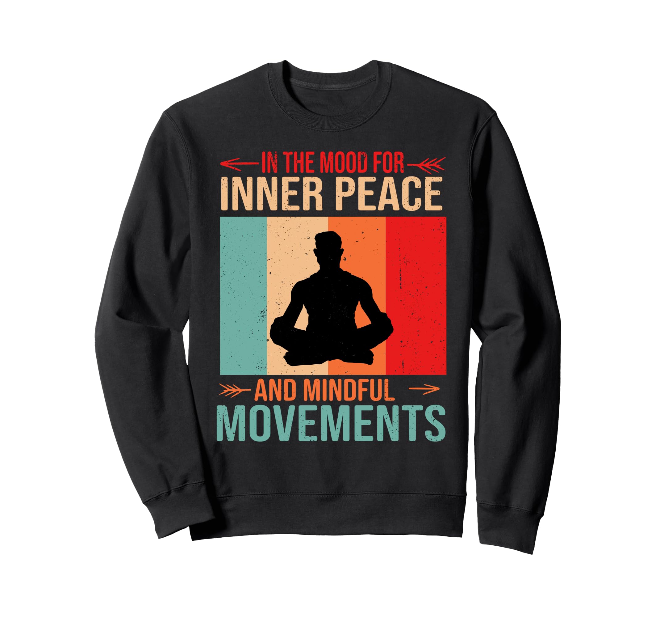 Yoga Mood And Movements Motivational Sweatshirt - Graphic Print for Adults - T-Shirt, Sweatshirt, Hoodie