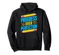 Progress Over Perfection Mental Health Hoodie - Custom Art Print for Adults - T-Shirt, Sweatshirt, Hoodie