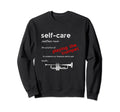 Self Care Definition Trumpet Lover Sweatshirt - Novelty Apparel for Adults - T-Shirt, Sweatshirt, Hoodie