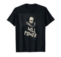 Shakespeare Will Power Literature T-Shirt - Unique Graphic Unisex - T-Shirt, Sweatshirt, Hoodie