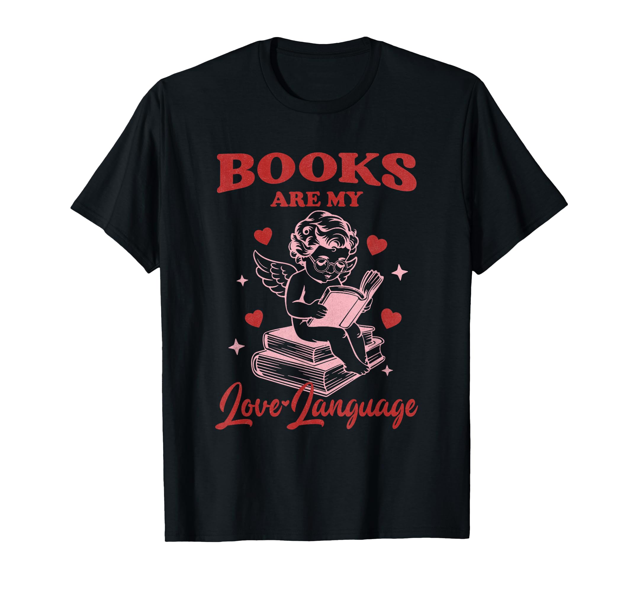 Valentines Book Lovers Books Are My T-Shirt - Streetwear Style Men Women - T-Shirt, Sweatshirt, Hoodie