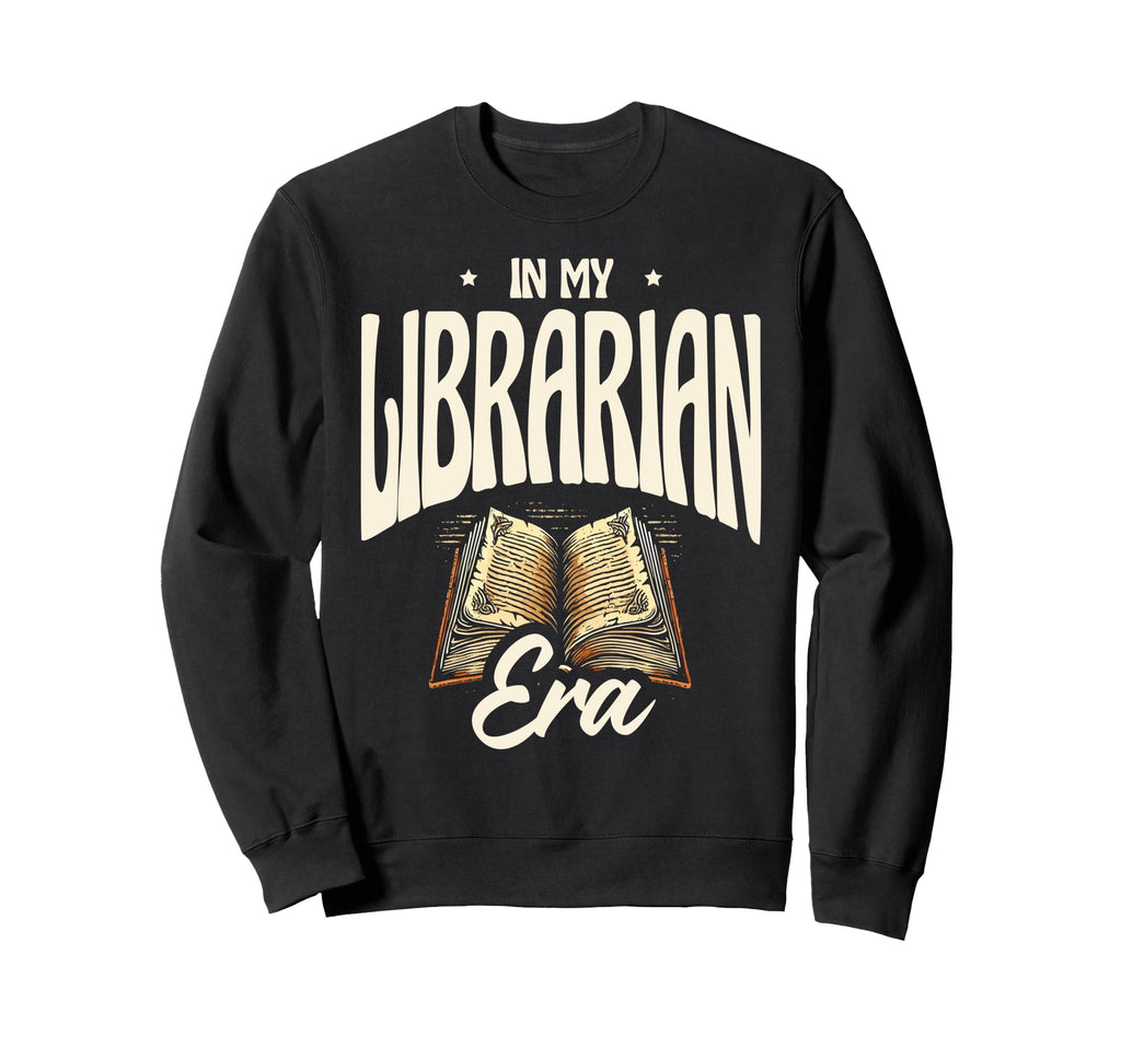My Librarian Era Library Book Sweatshirt - Novelty Apparel for Adults - T-Shirt, Sweatshirt, Hoodie