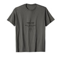 Trust Process Completely Faith T-Shirt - Fun Novelty Design Unisex - T-Shirt, Sweatshirt, Hoodie