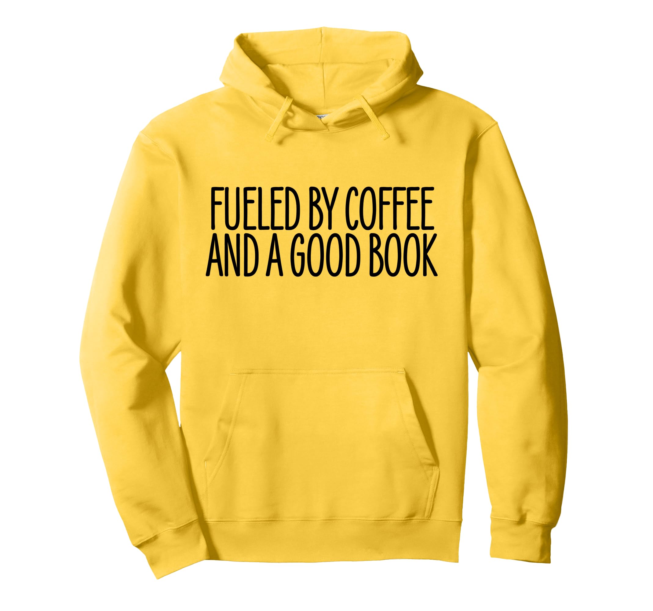 Fueled Coffee And Good Book Caffeine Hoodie - Trendy Graphic for Adults - T-Shirt, Sweatshirt, Hoodie