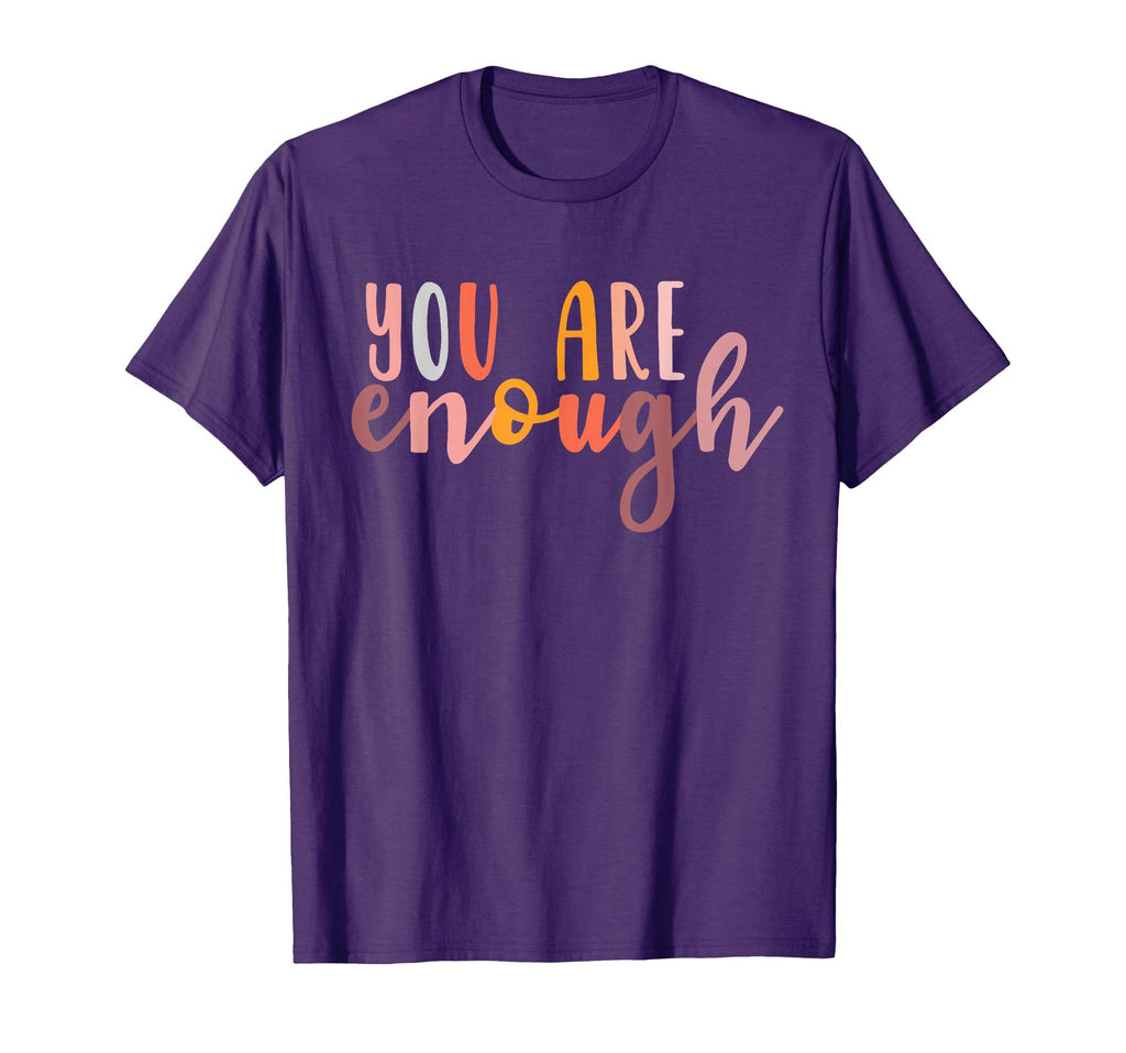 You Are Enough Mental Health Awareness T-Shirt - Trendy Graphic for Adults - T-Shirt, Sweatshirt, Hoodie