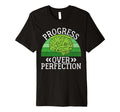 Progress Over Perfection Mental Health T-Shirt - Novelty Apparel Unisex - T-Shirt, Sweatshirt, Hoodie