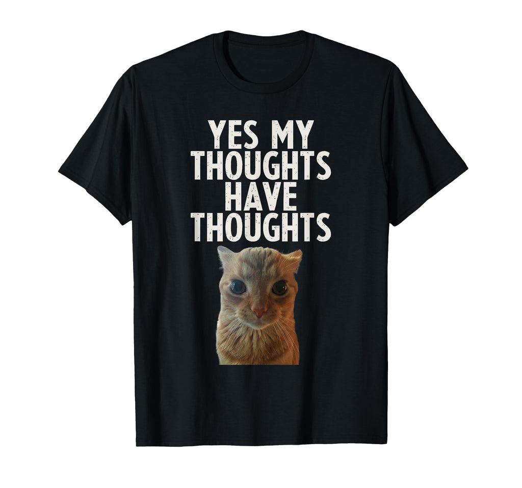 Yes My Thoughts Have Thoughts Adhd T-Shirt - Trendy Graphic Men Women - T-Shirt, Sweatshirt, Hoodie