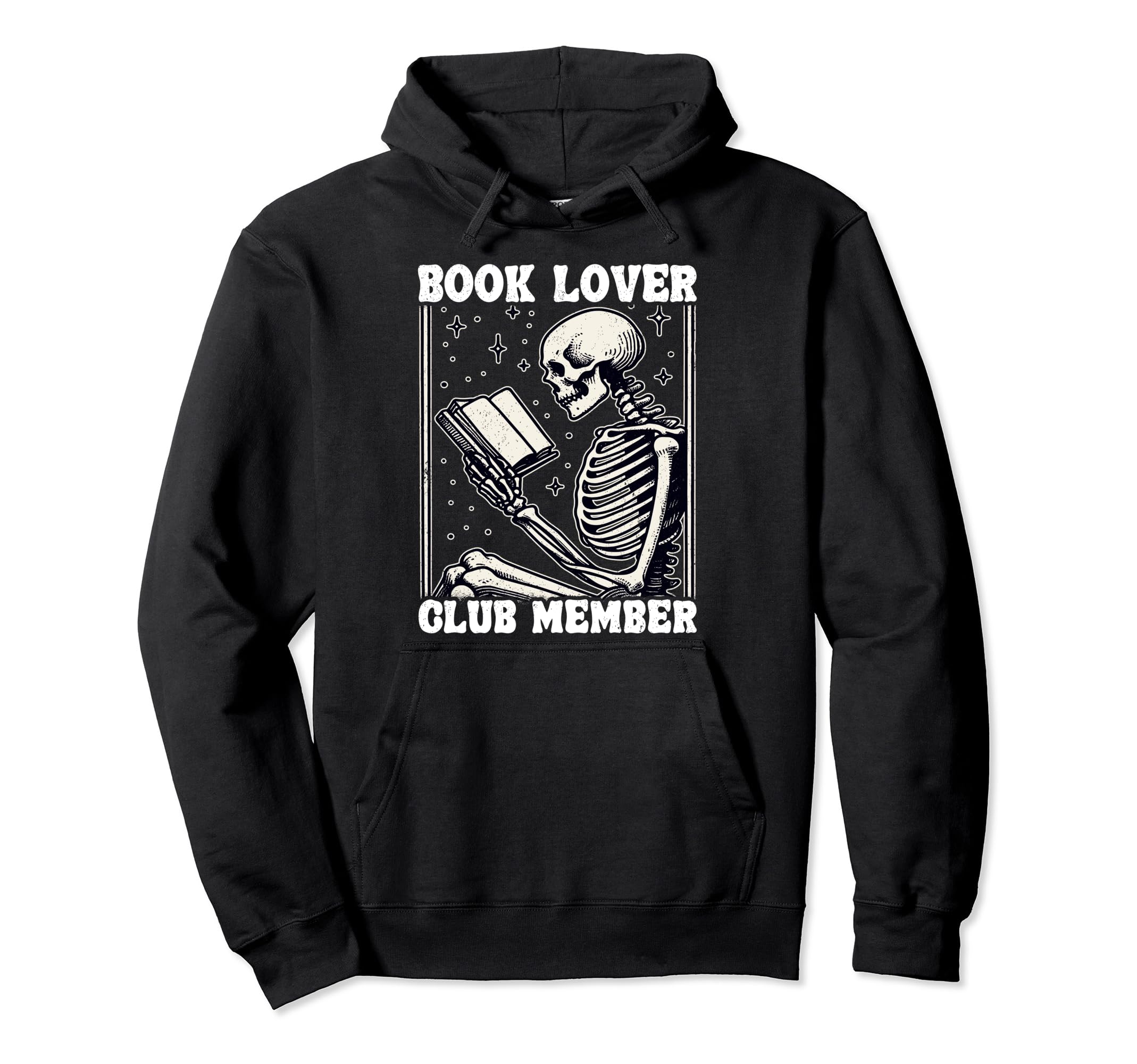 Book Lover Club Member Skeleton Reading Hoodie - Streetwear Style Unisex - T-Shirt, Sweatshirt, Hoodie