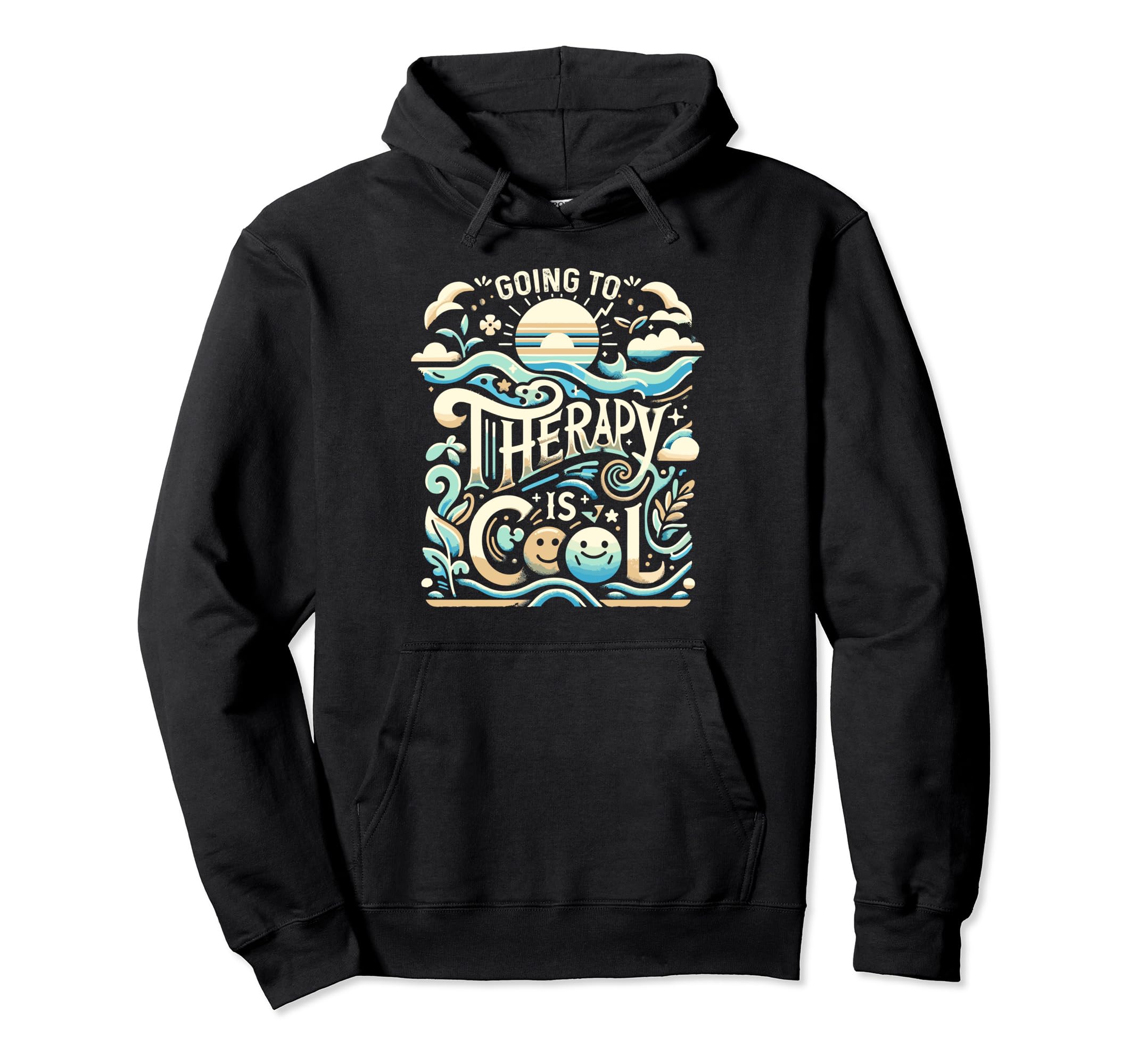Going To Therapy Is Self Care Mental Health Hoodie - Unique Graphic Unisex - T-Shirt, Sweatshirt, Hoodie