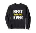 Best Step Bro Ever Funny Appreciation Sweatshirt - Unique Graphic Unisex - T-Shirt, Sweatshirt, Hoodie