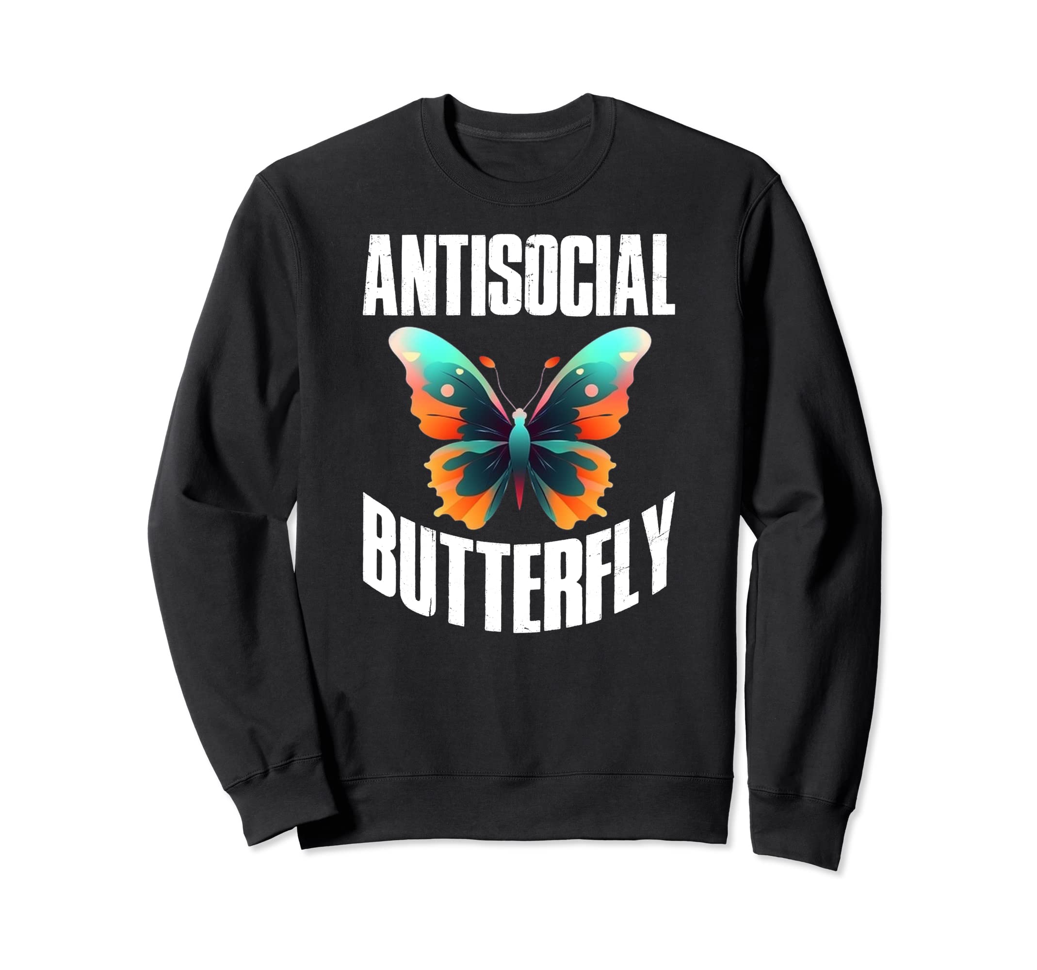 Antisocial Butterfly Sweatshirt - Casual Everyday Wear for Adults - T-Shirt, Sweatshirt, Hoodie