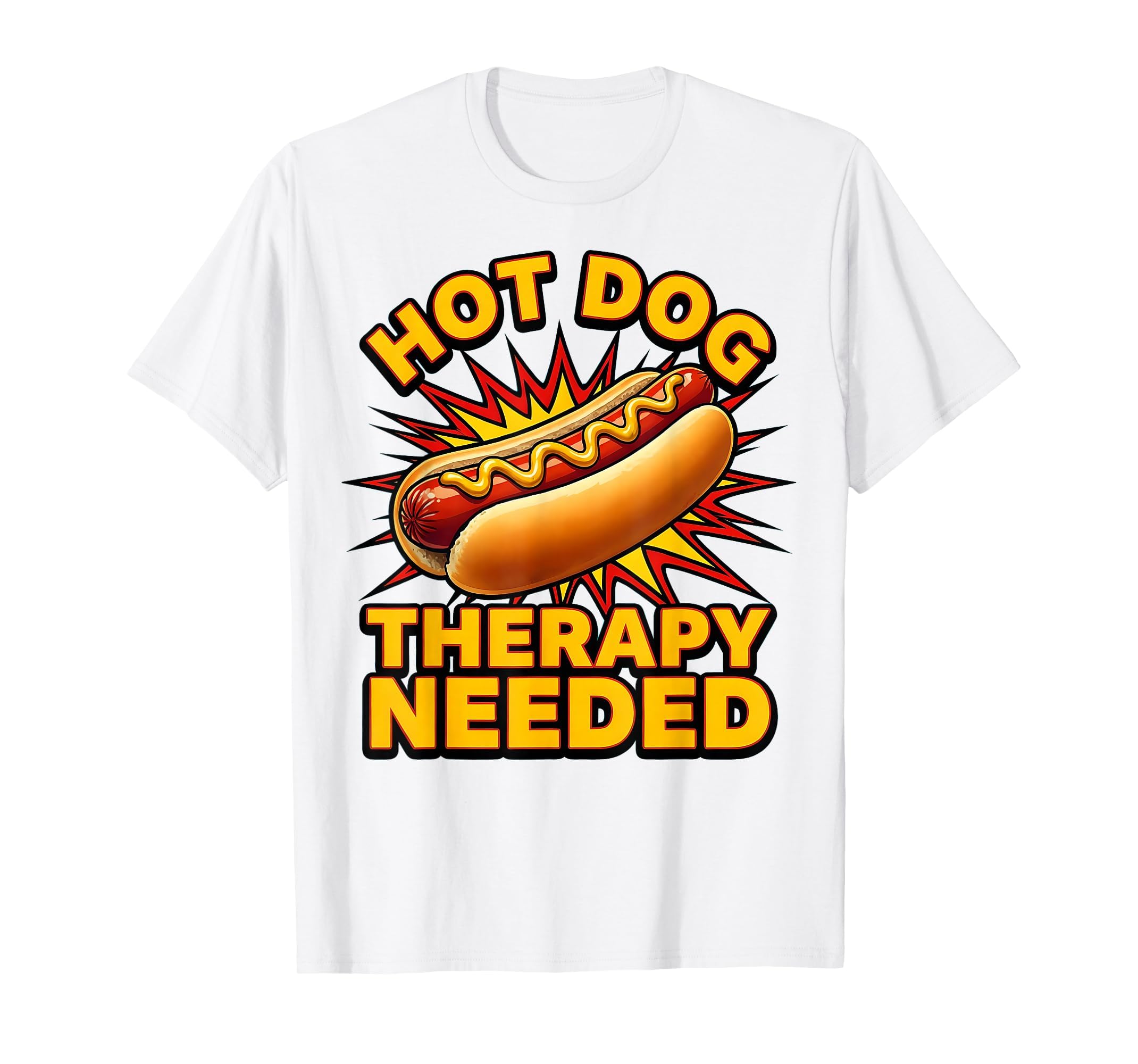 Hot Dog Therapy Needed Funny Food T-Shirt - Minimalist Print Men Women - T-Shirt, Sweatshirt, Hoodie