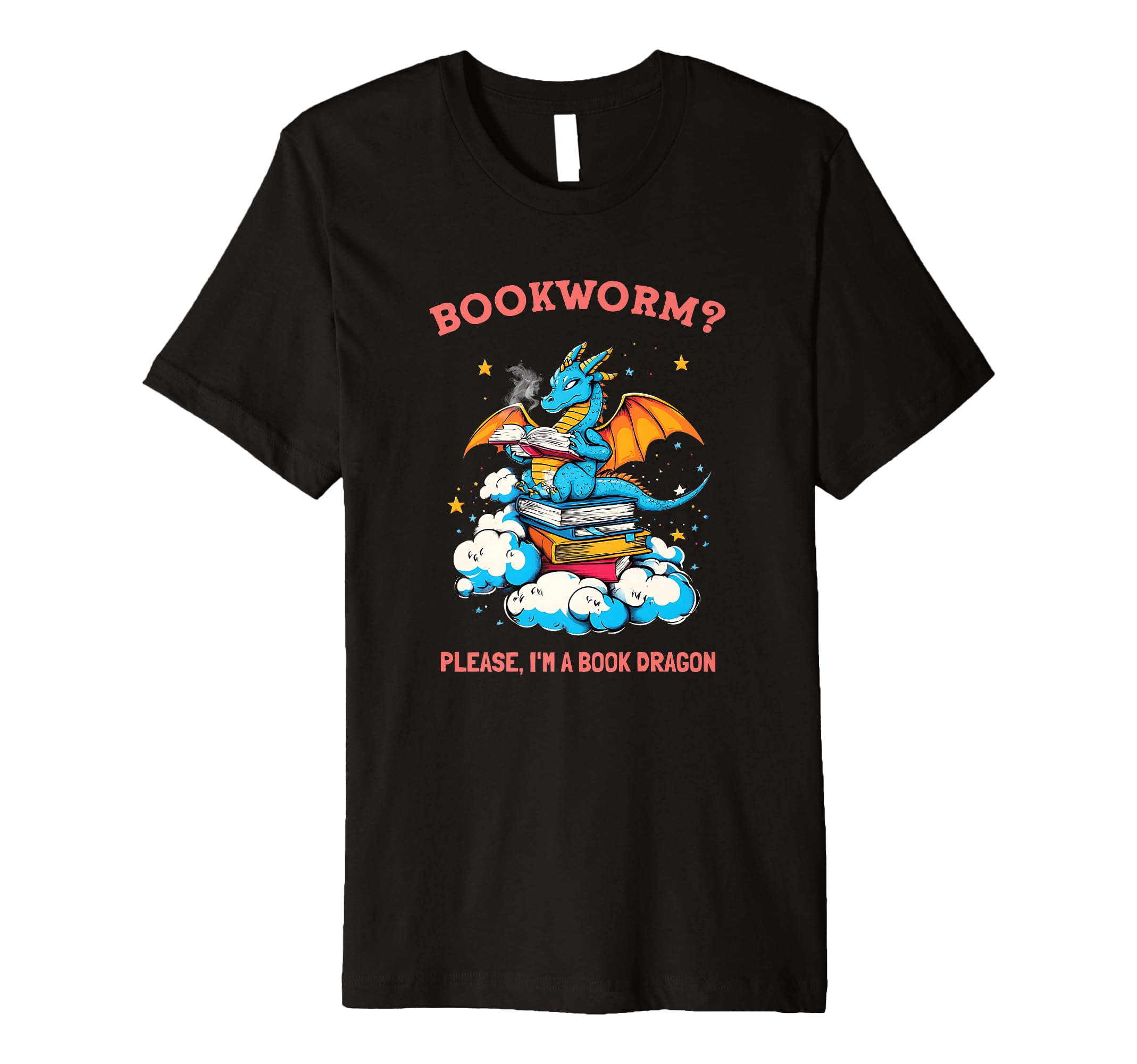 Bookworm Please Im Book Dragon Reading T-Shirt - Novelty Apparel Men Women - T-Shirt, Sweatshirt, Hoodie