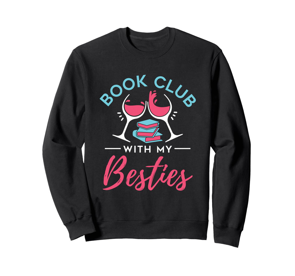 Book Club My Besties Reading Books Sweatshirt - Unique Graphic for Adults - T-Shirt, Sweatshirt, Hoodie