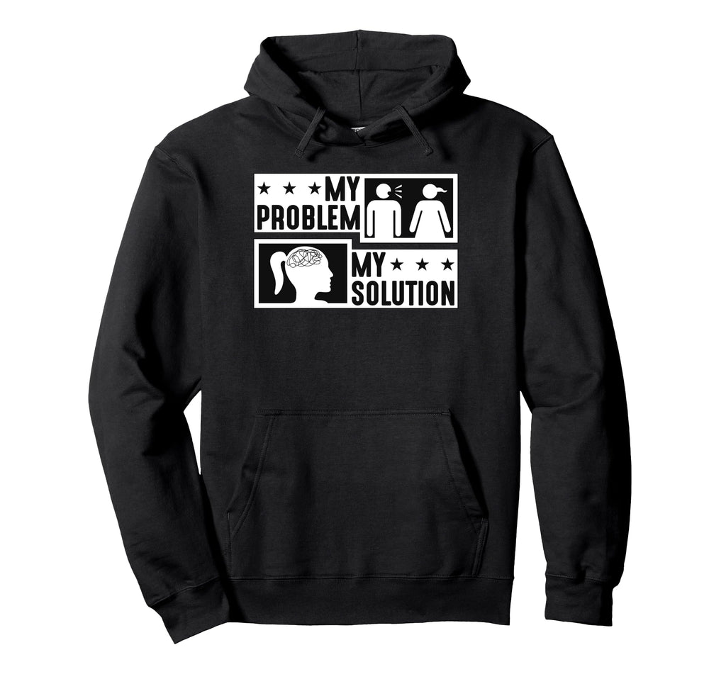 My Problem My Pictogram Mom Mental Hoodie - Novelty Apparel Men Women - T-Shirt, Sweatshirt, Hoodie