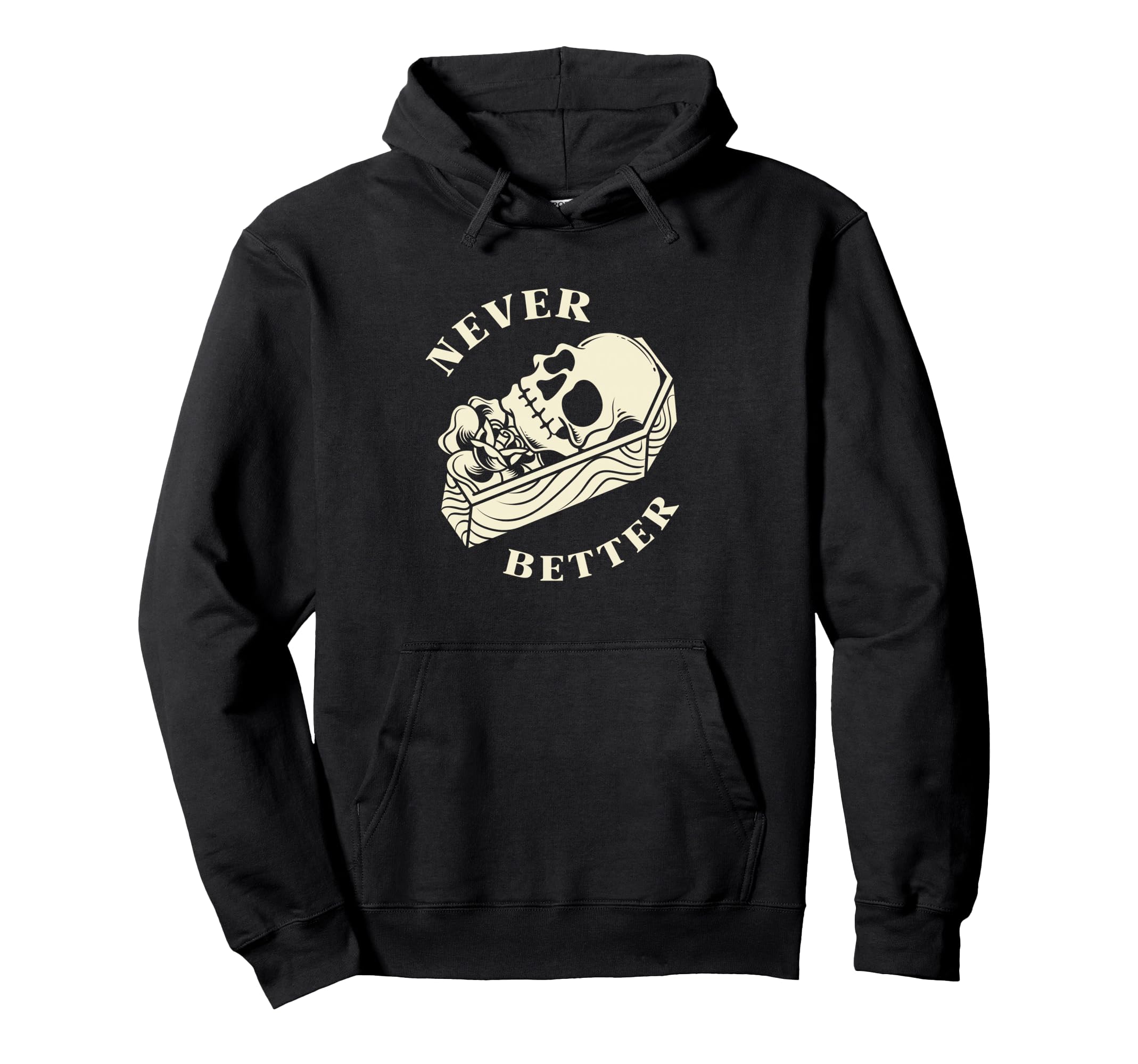 Never Better Funny Overstimulated Skull Hoodie - Novelty Apparel Men Women - T-Shirt, Sweatshirt, Hoodie