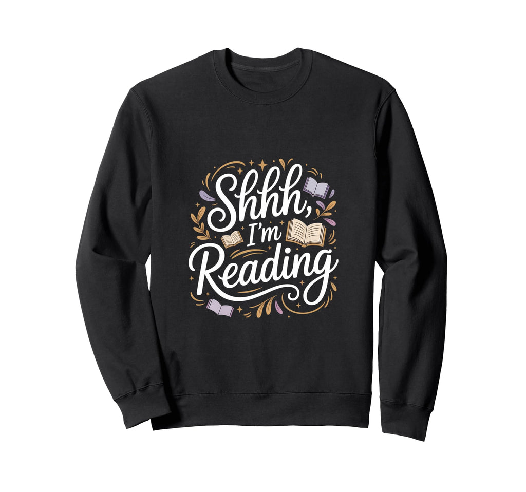 Shhh Im Reading Peaceful Book Nook Sweatshirt - Aesthetic Graphic Unisex - T-Shirt, Sweatshirt, Hoodie