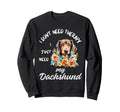 Dachshund Lover I Just Need My Sweatshirt - Unique Graphic for Adults - T-Shirt, Sweatshirt, Hoodie