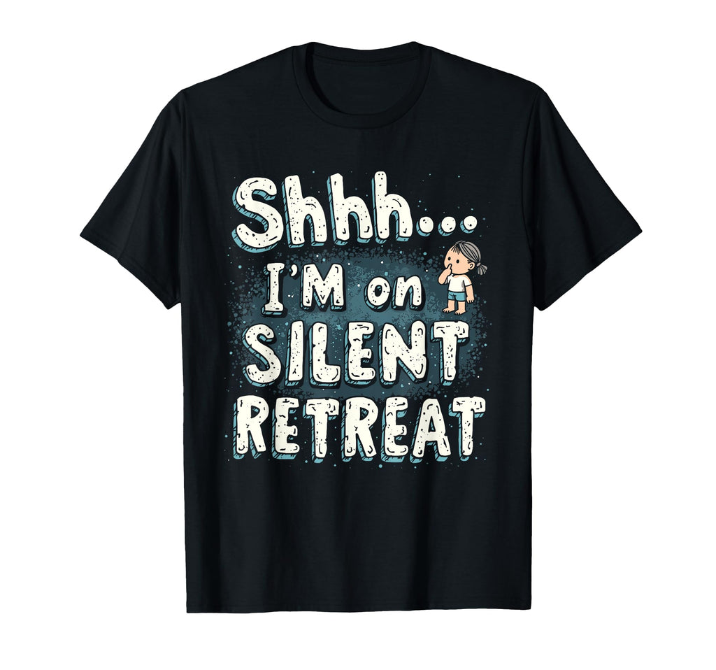 Silent Retreat Participants Mindfulness T-Shirt - Minimalist Print Unisex - T-Shirt, Sweatshirt, Hoodie