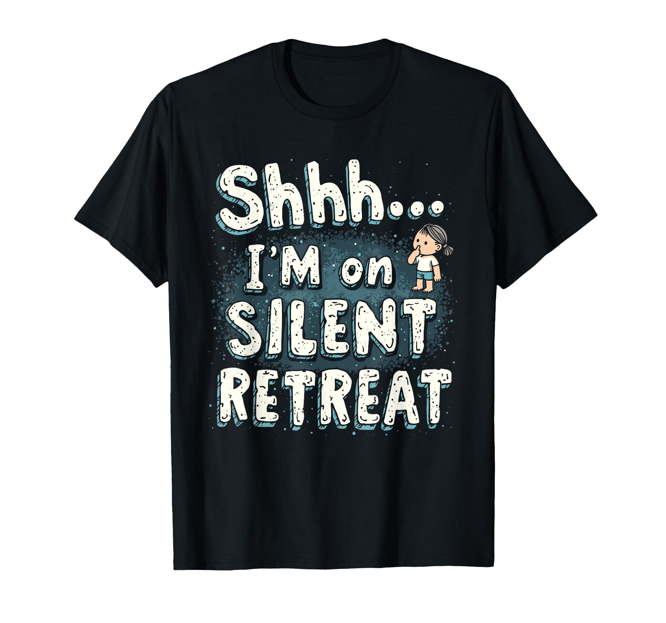 Silent Retreat Participants Mindfulness T-Shirt - Minimalist Print Unisex - T-Shirt, Sweatshirt, Hoodie