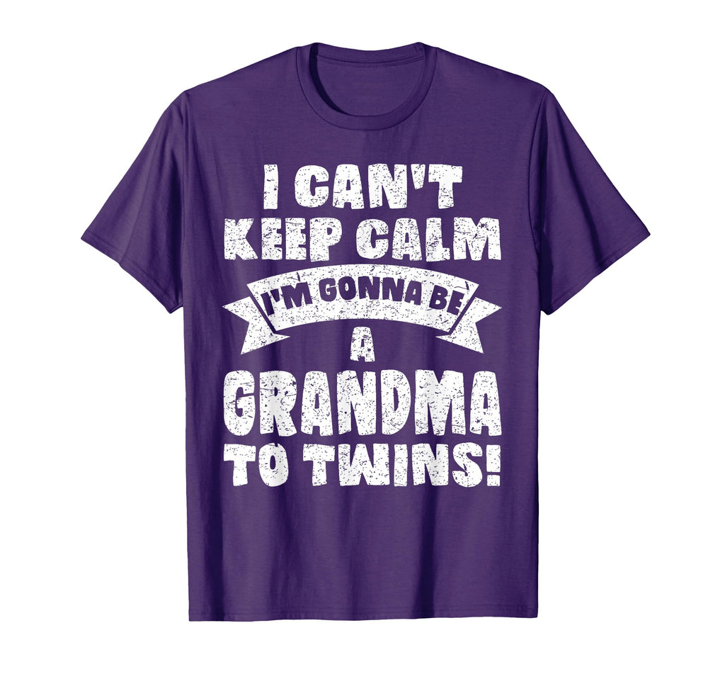 I Cant Keep Calm Im Gonna Be Grandma Twins T-Shirt - Trendy Graphic Unisex - T-Shirt, Sweatshirt, Hoodie