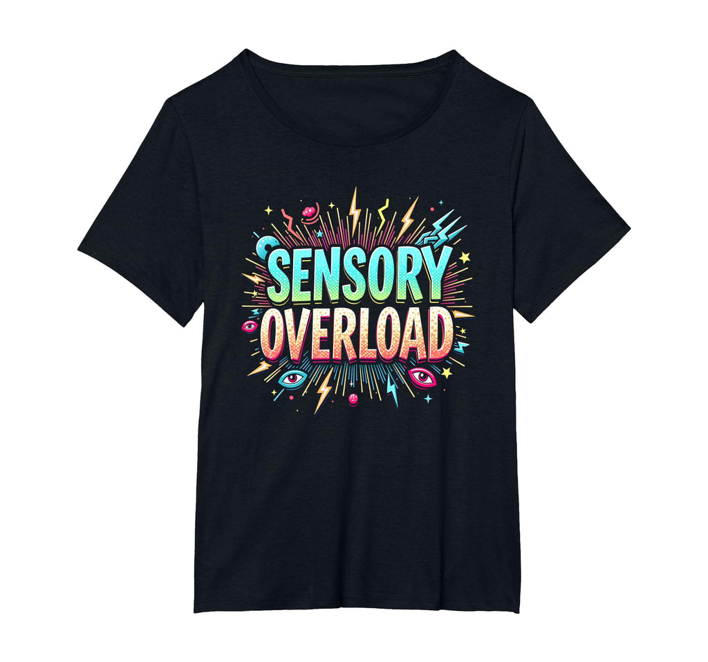 Sensory Overload Im Overstimulated Art T-Shirt - Graphic Print Men Women - T-Shirt, Sweatshirt, Hoodie