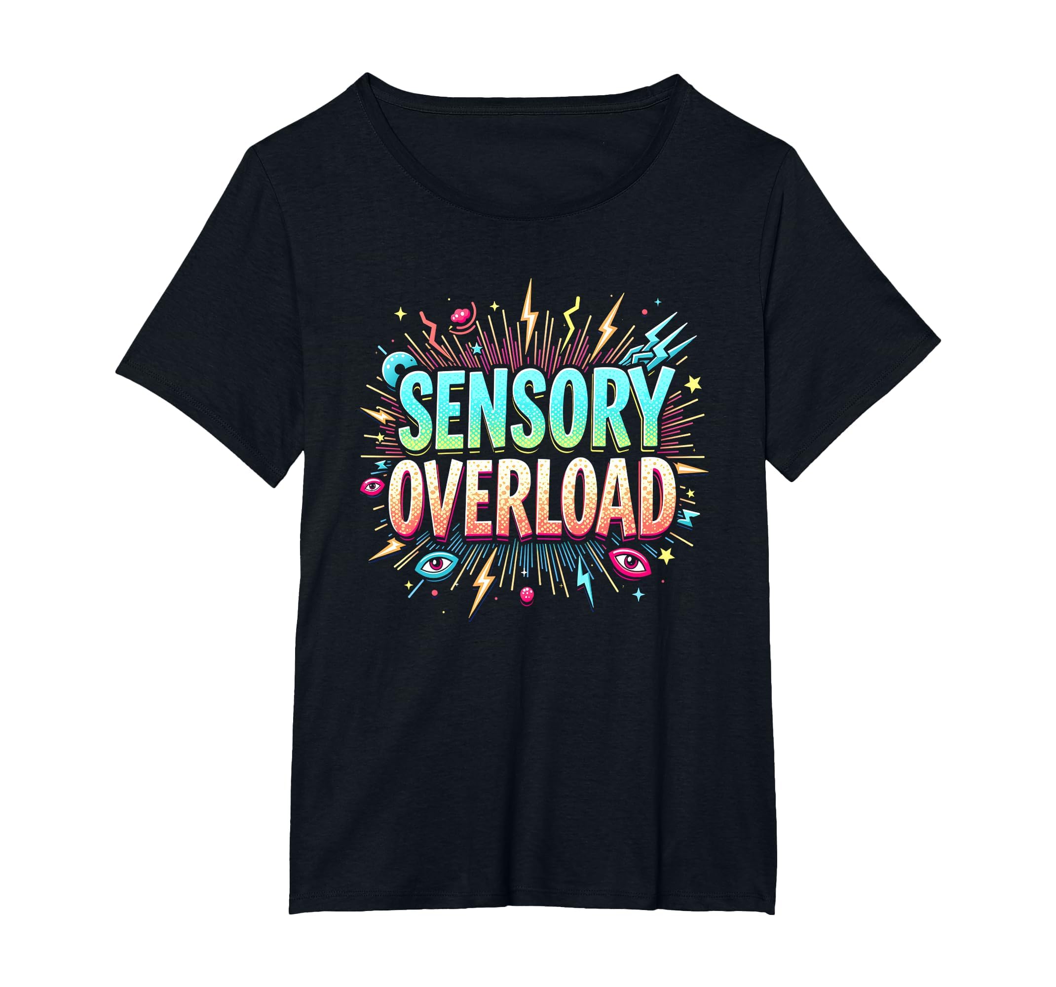 Sensory Overload Im Overstimulated Art T-Shirt - Novelty Apparel Unisex - T-Shirt, Sweatshirt, Hoodie