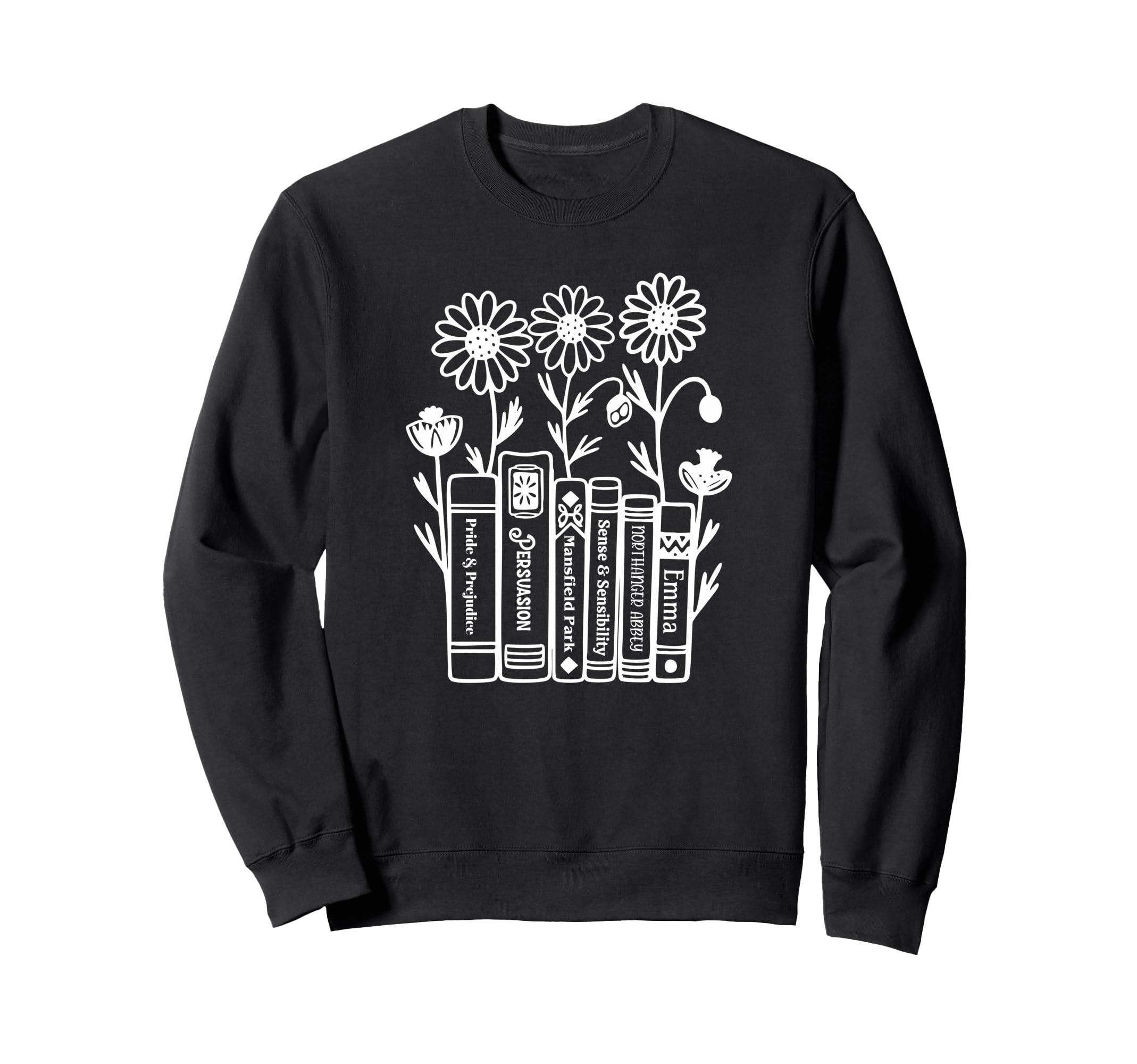 Jane Austen Books Sweatshirt - Casual Everyday Wear for Adults - T-Shirt, Sweatshirt, Hoodie