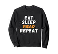 Book Lover Reading Enthusiast Sweatshirt - Streetwear Style Men Women - T-Shirt, Sweatshirt, Hoodie