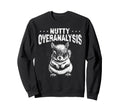 Nutty Squirrel Overthinkers And Sweatshirt - Aesthetic Graphic Unisex - T-Shirt, Sweatshirt, Hoodie