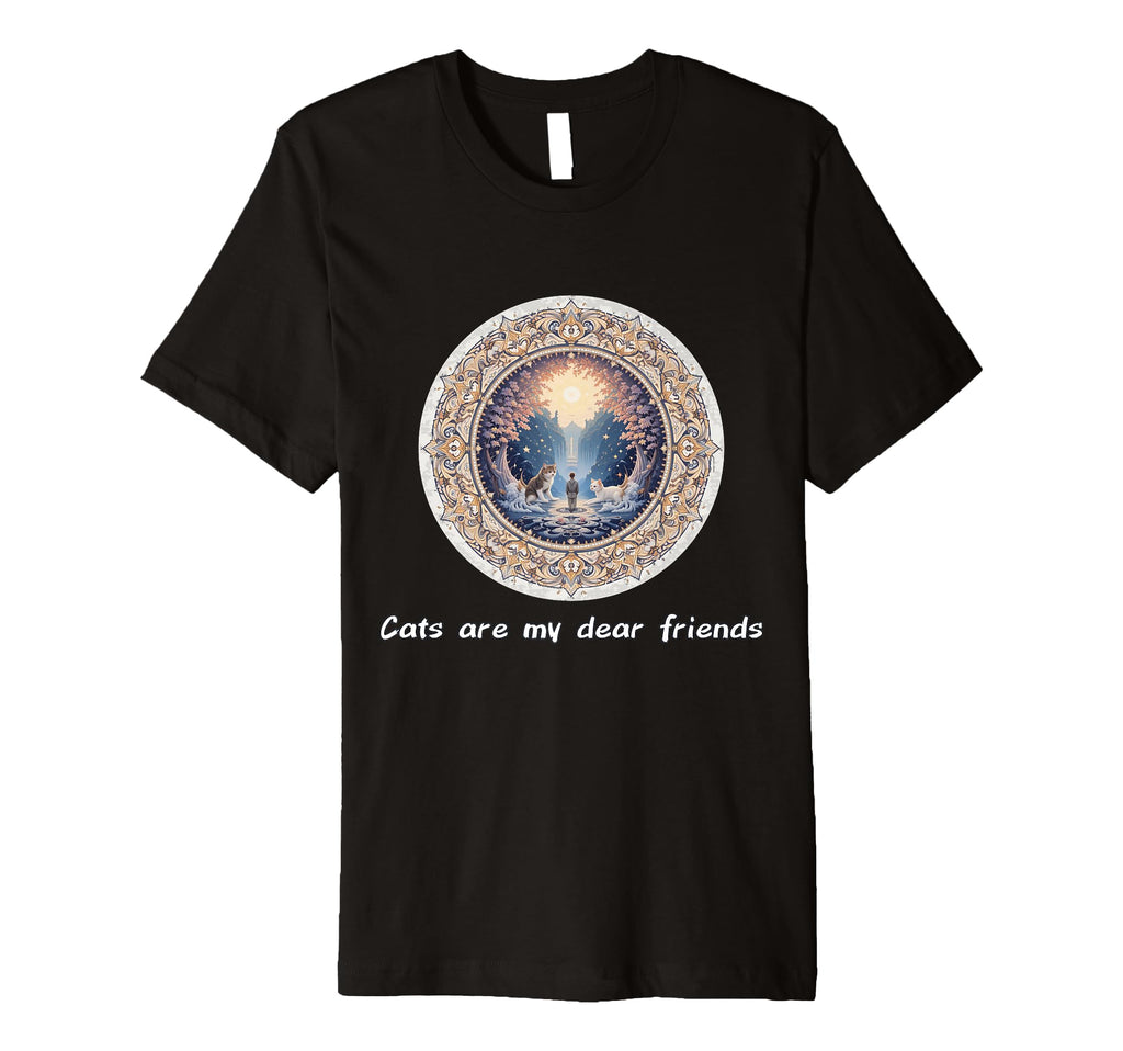 Cats Are My Best Friends Sacred T-Shirt - Streetwear Style Men Women - T-Shirt, Sweatshirt, Hoodie
