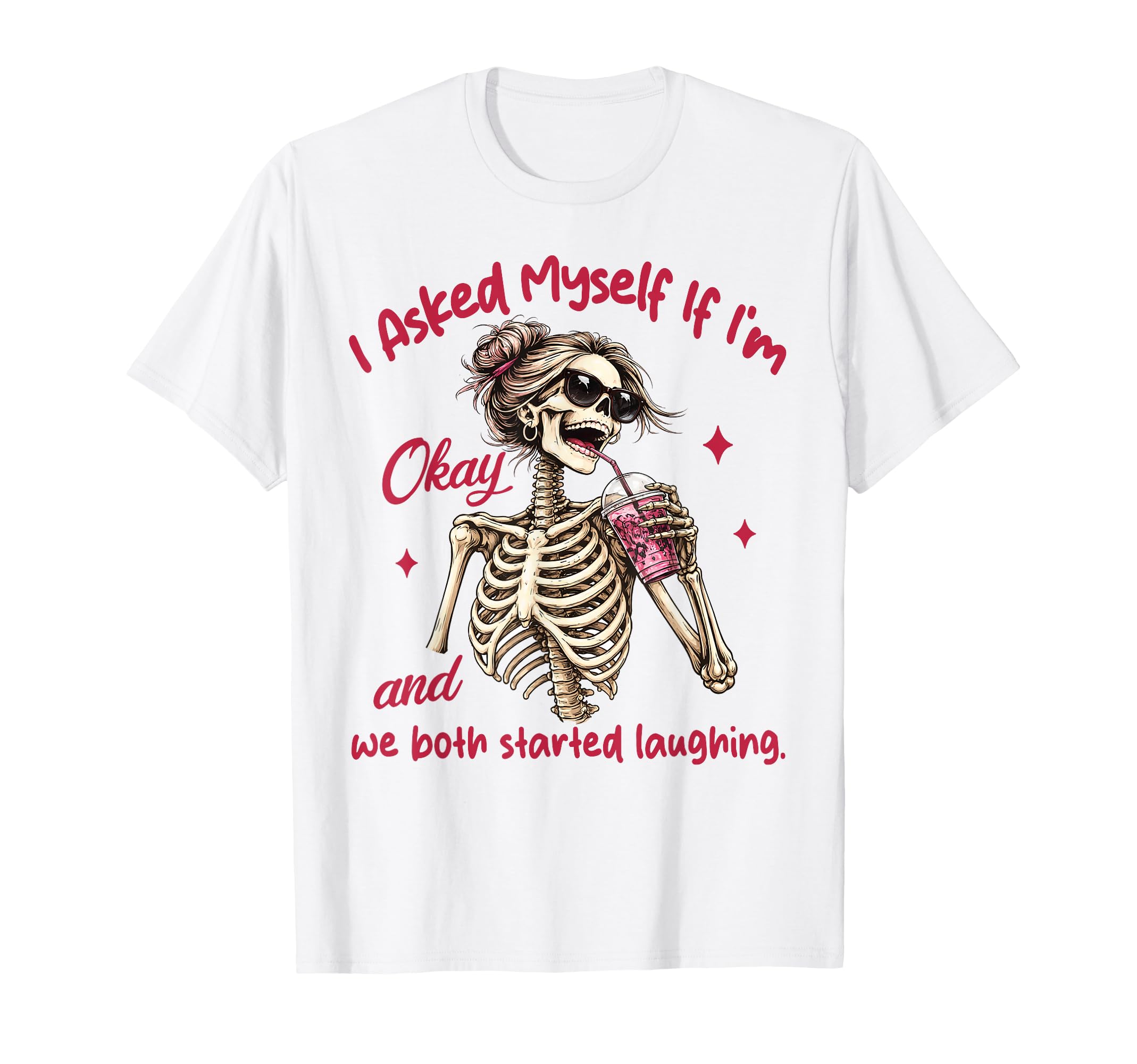 Mental Health I Asked Myself If Im T-Shirt - Novelty Apparel Men Women - T-Shirt, Sweatshirt, Hoodie