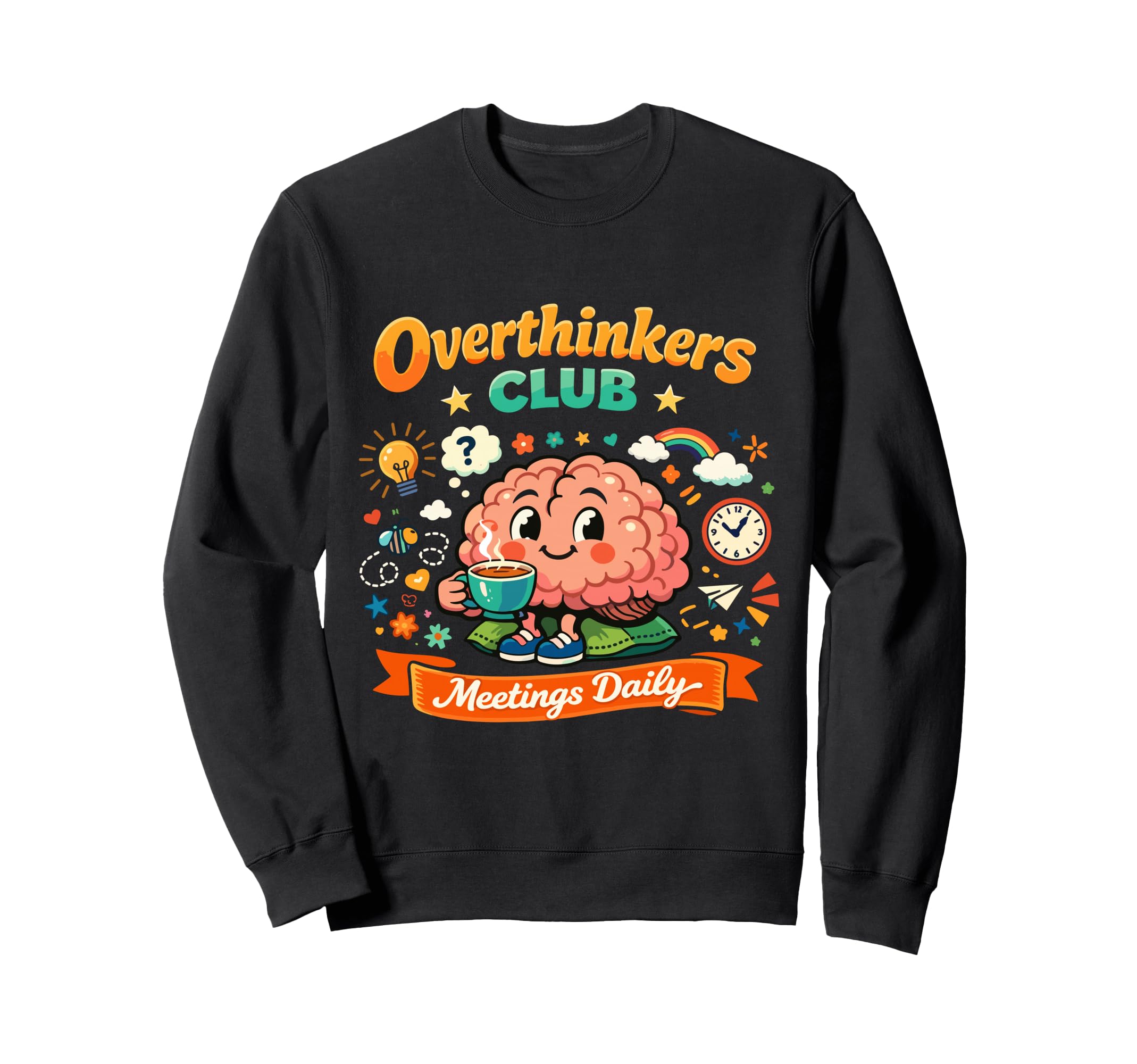 Funny Overthinkers Club Sweatshirt - Casual Everyday Wear Men Women - T-Shirt, Sweatshirt, Hoodie