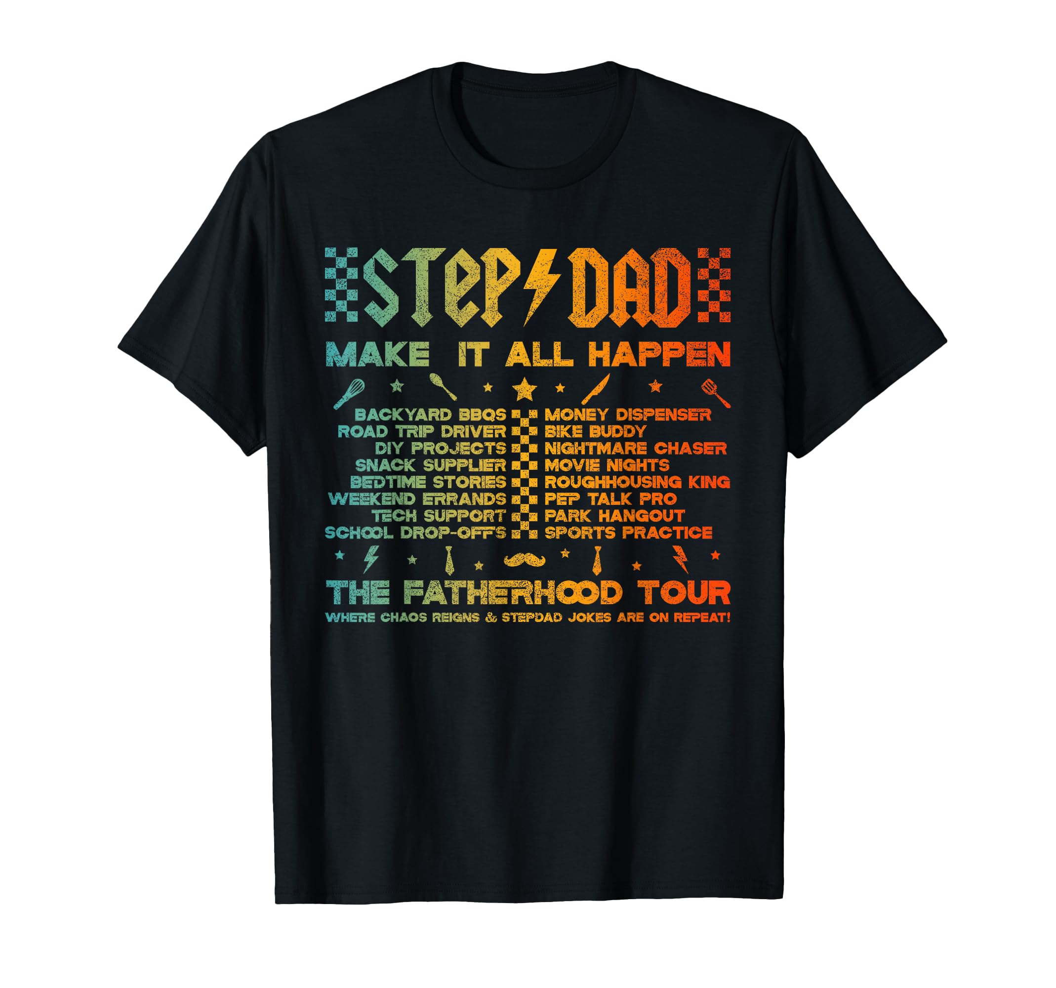 Step Dad Make It All Happen Best T-Shirt - Aesthetic Graphic Men Women - T-Shirt, Sweatshirt, Hoodie