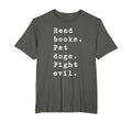 Read Books Pet Dogs Fight Evil T-Shirt - Aesthetic Graphic Men Women - T-Shirt, Sweatshirt, Hoodie