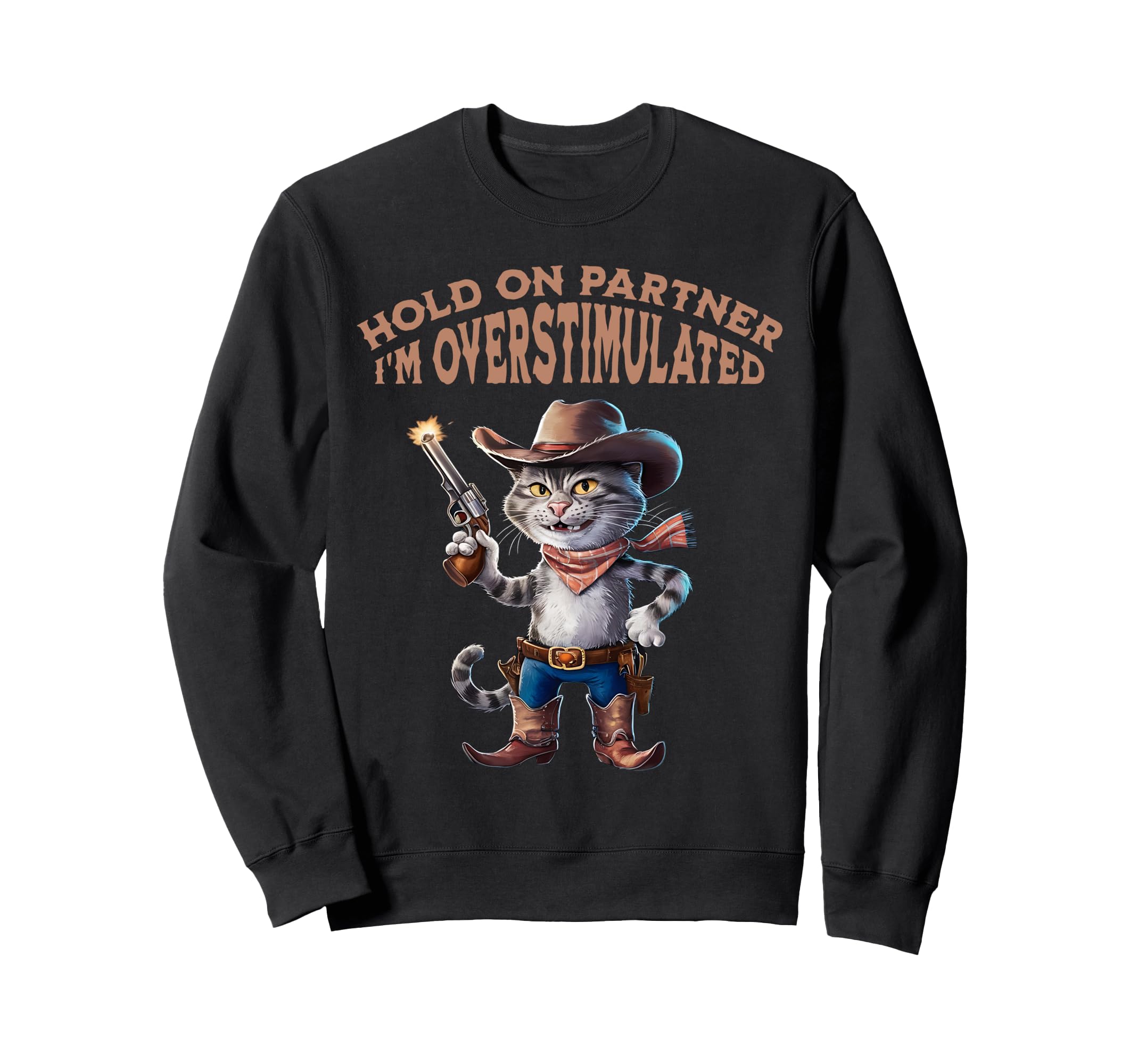 Hold Partner Im Sweatshirt - Casual Everyday Wear for Adults - T-Shirt, Sweatshirt, Hoodie