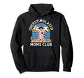 Overstimulated Moms Club Mom Hoodie - Minimalist Print for Adults - T-Shirt, Sweatshirt, Hoodie