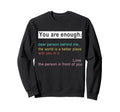 Dear Person Behind Me World Is Better Sweatshirt - Graphic Print Unisex - T-Shirt, Sweatshirt, Hoodie