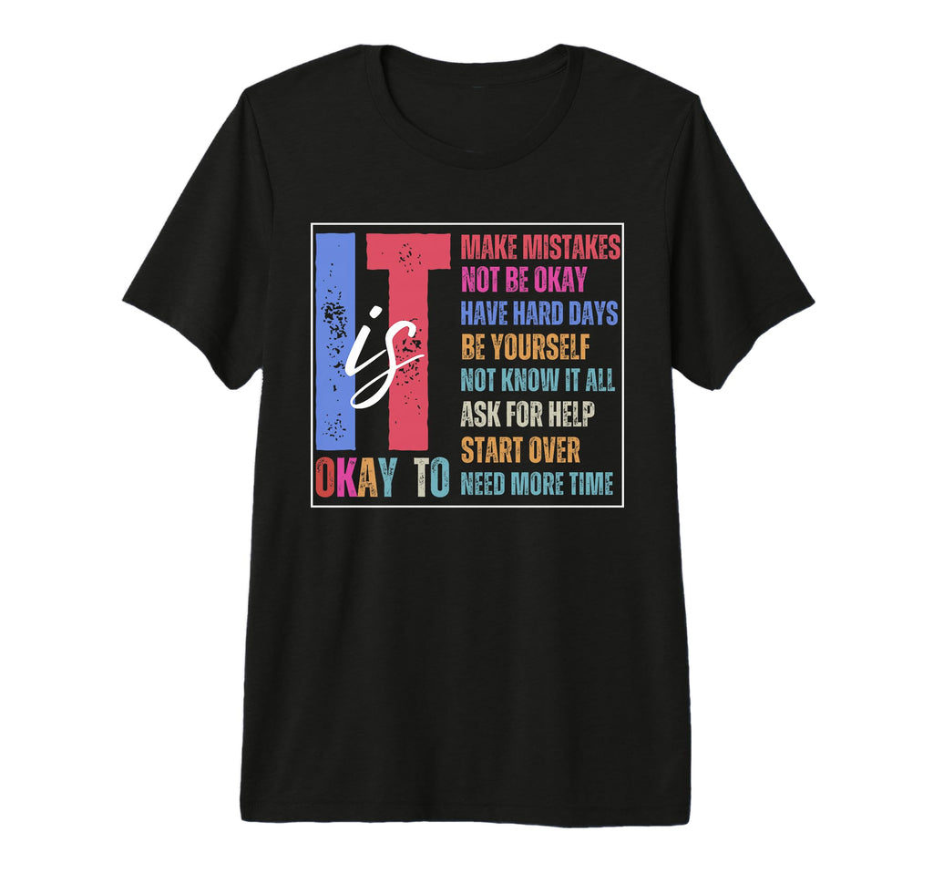 Its Okay To Not Be Okay Mental Health T-Shirt - Trendy Graphic for Adults - T-Shirt, Sweatshirt, Hoodie